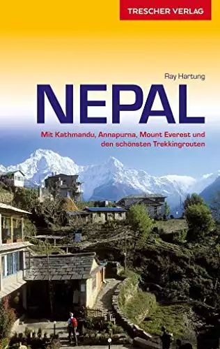 Reiseführer Nepal: Mit Kathmandu, Annapurna, Mount Everest und den schönsten Trekkingrouten (Trescher-Reiseführer)